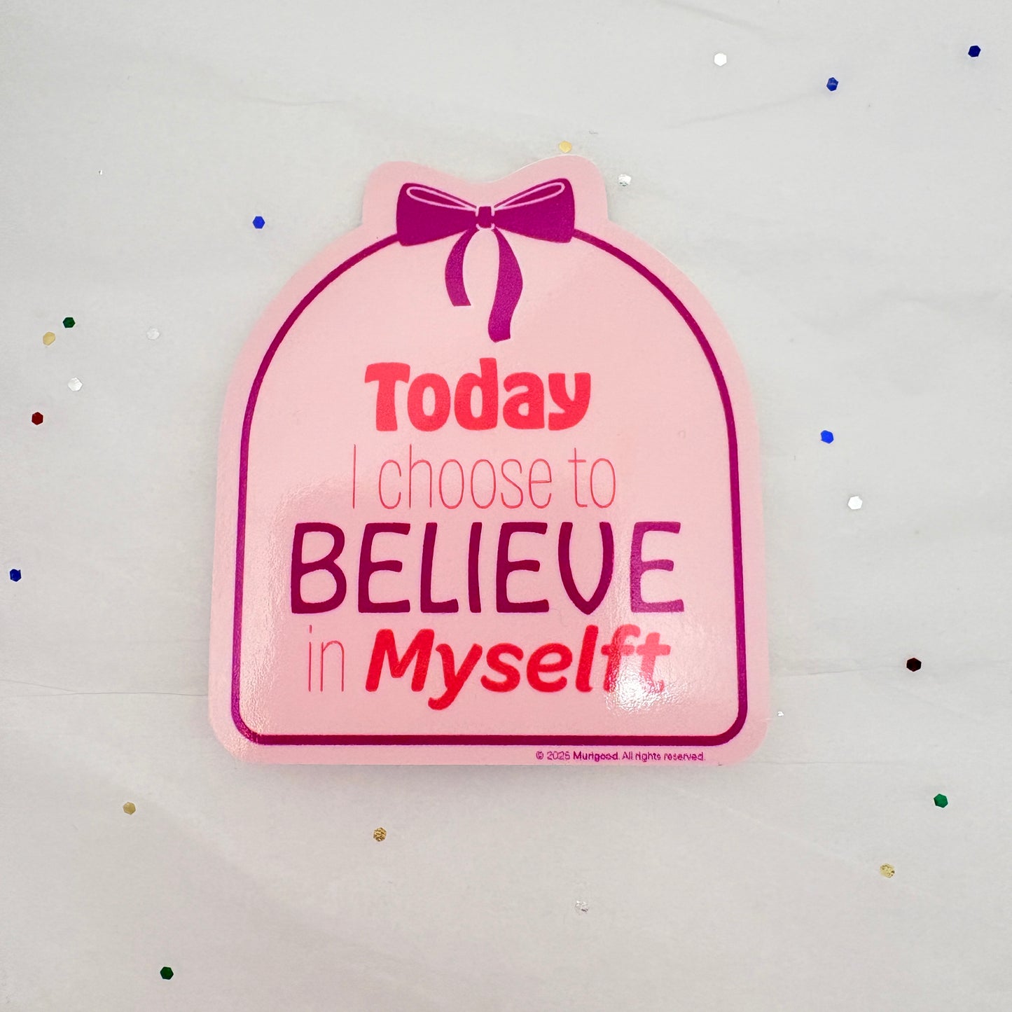 Today I choose -Sticker